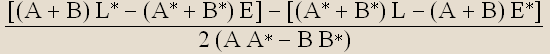 ([(A + B) L^* - (A^* + B^*) E] -[(A^* + B^*) L - (A + B) E^*])/(2 (A A^* - B B^*))