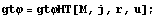 gtφ = gtφHT[M, j, r, u] ;
