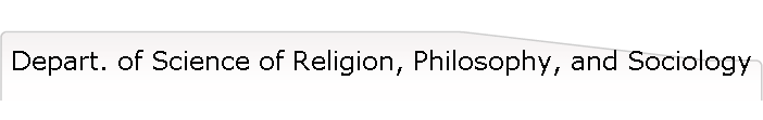 Depart. of Science of Religion, Philosophy, and Sociology