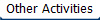 Other Activities