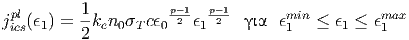          1           p-1-  p-1-
jpicls(ϵ1) = --ken0T cϵ0  2 ϵ1 2   ϵm1in ≤ ϵ1 ≤ ϵm1ax
         2
