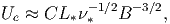            - 1∕2  -3∕2
Ue ≈  CL **   B     ,
