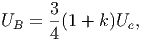       3-
UB  = 4 (1 + k )Ue,
