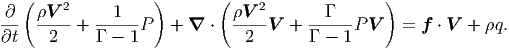    (    2           )       (    2              )
-∂-  V---+ --1---P   + ∇  ⋅ V---V +  ----P V    = f ⋅ V + q.
∂t    2      - 1              2        - 1
