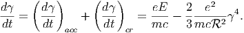 d    ( d)      ( d)      eE    2  e2
---=    ---    +   ---   =  ----  -------4.
dt      dt  acc     dt  cr    mc    3mcR2
