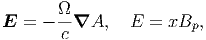        
E  = - --∇A,    E  = xBp,
        c
