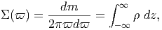           dm       ∫ ∞
(ϖ ) = -------- =      dz,
        2 ϖd ϖ     -∞  